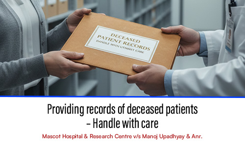 Providing records of deceased patients – Handle with care